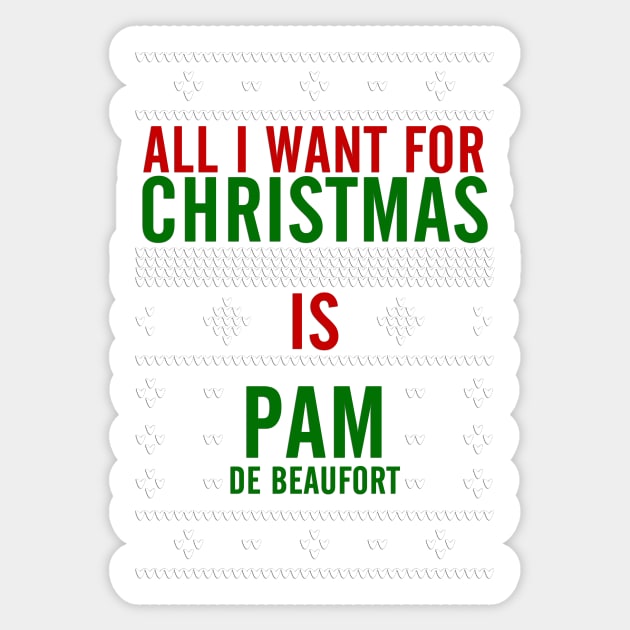 All I want for Christmas is Pam de Beaufort Sticker by AllieConfyArt